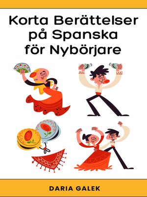 cover image of Korta Berättelser på Spanska för Nybörjare